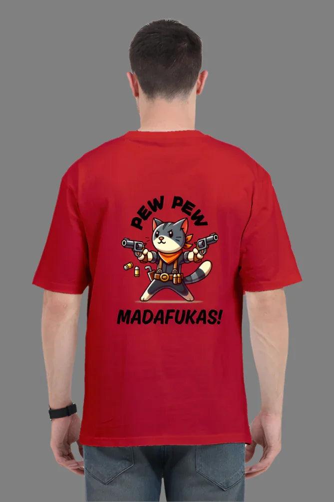 Pew Pew Madafakas Oversized T-Shirt – Funny Cat Back Print Design - Big Shot Fusion
