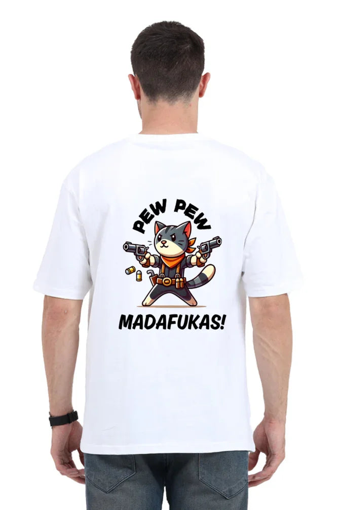 Pew Pew Madafakas Oversized T-Shirt – Funny Cat Back Print Design - Big Shot Fusion