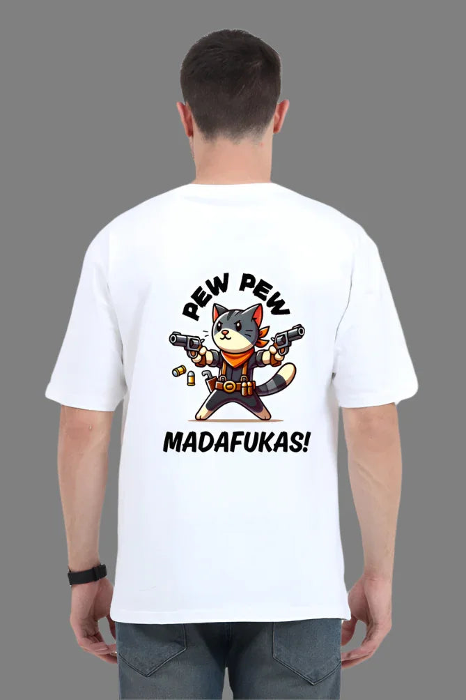 Pew Pew Madafakas Oversized T-Shirt – Funny Cat Back Print Design - Big Shot Fusion