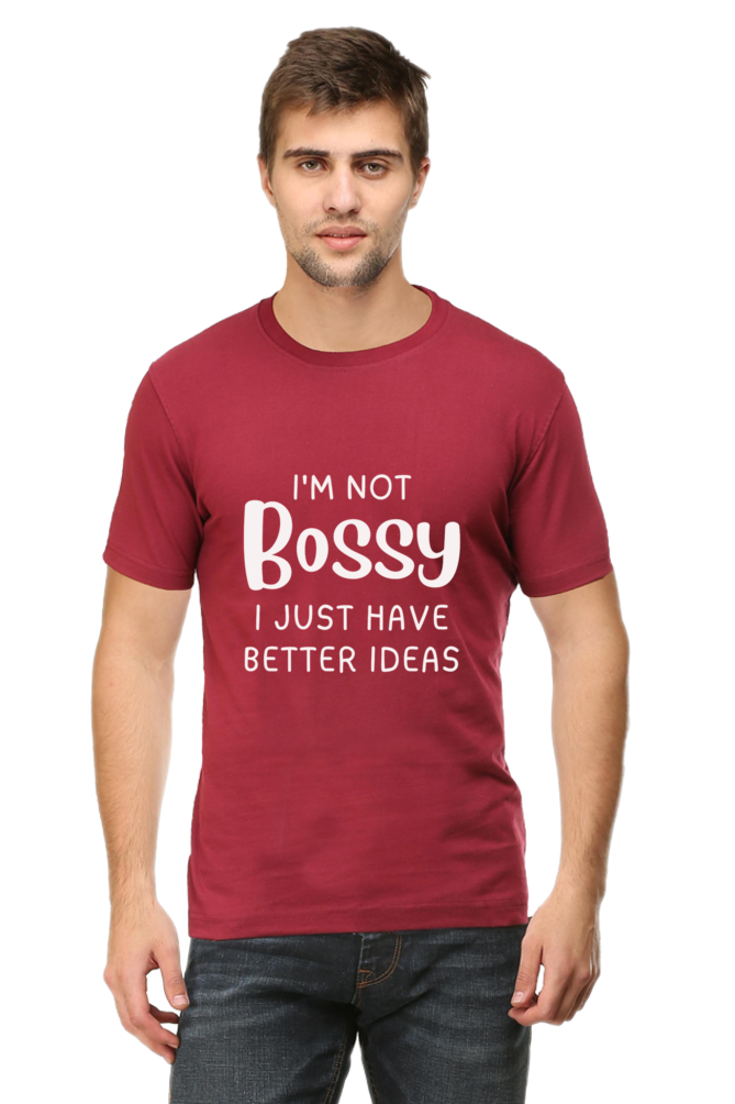 I'm Not Bossy, I Just Have Better Ideas" T-Shirt – Fun & Confident Design