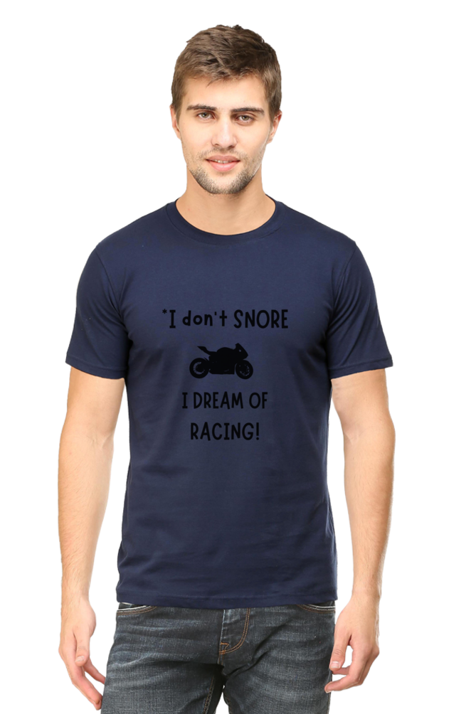 I Don’t Snore; I Dream of Racing T-Shirt – Funny & Relatable Design