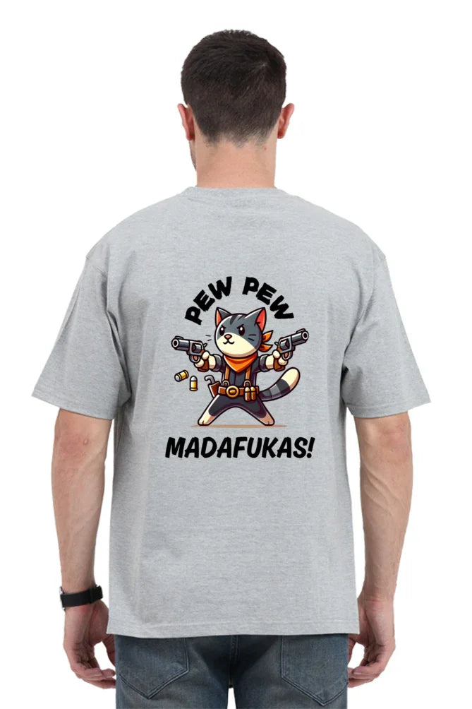 Pew Pew Madafakas Oversized T-Shirt – Funny Cat Back Print Design - Big Shot Fusion