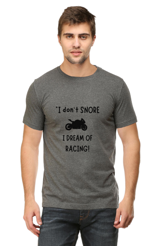 I Don’t Snore; I Dream of Racing T-Shirt – Funny & Relatable Design