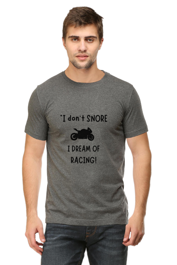 I Don’t Snore; I Dream of Racing T-Shirt – Funny & Relatable Design