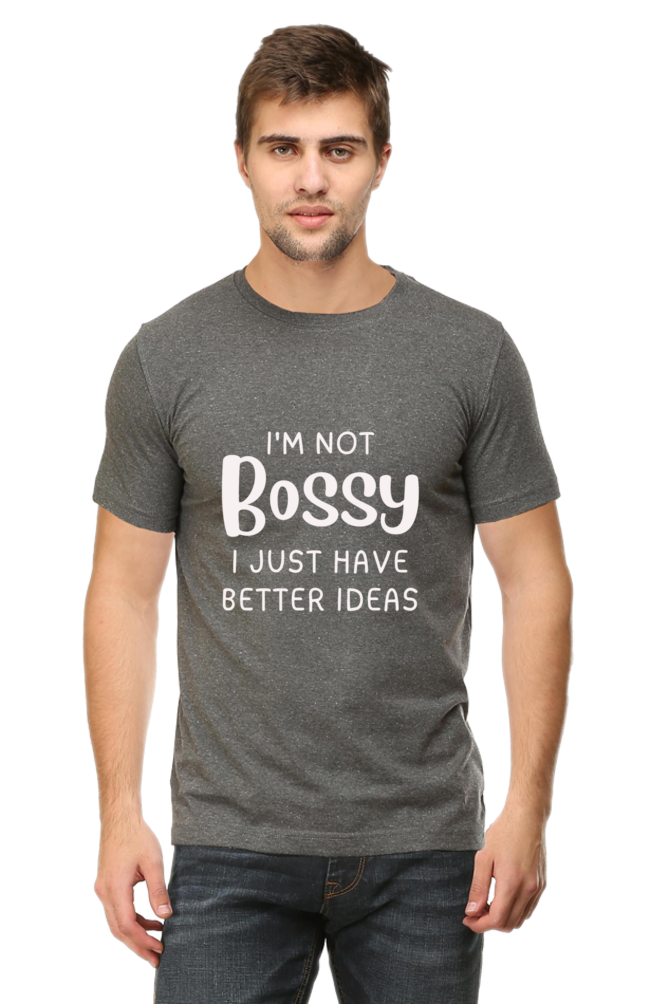 I'm Not Bossy, I Just Have Better Ideas" T-Shirt – Fun & Confident Design