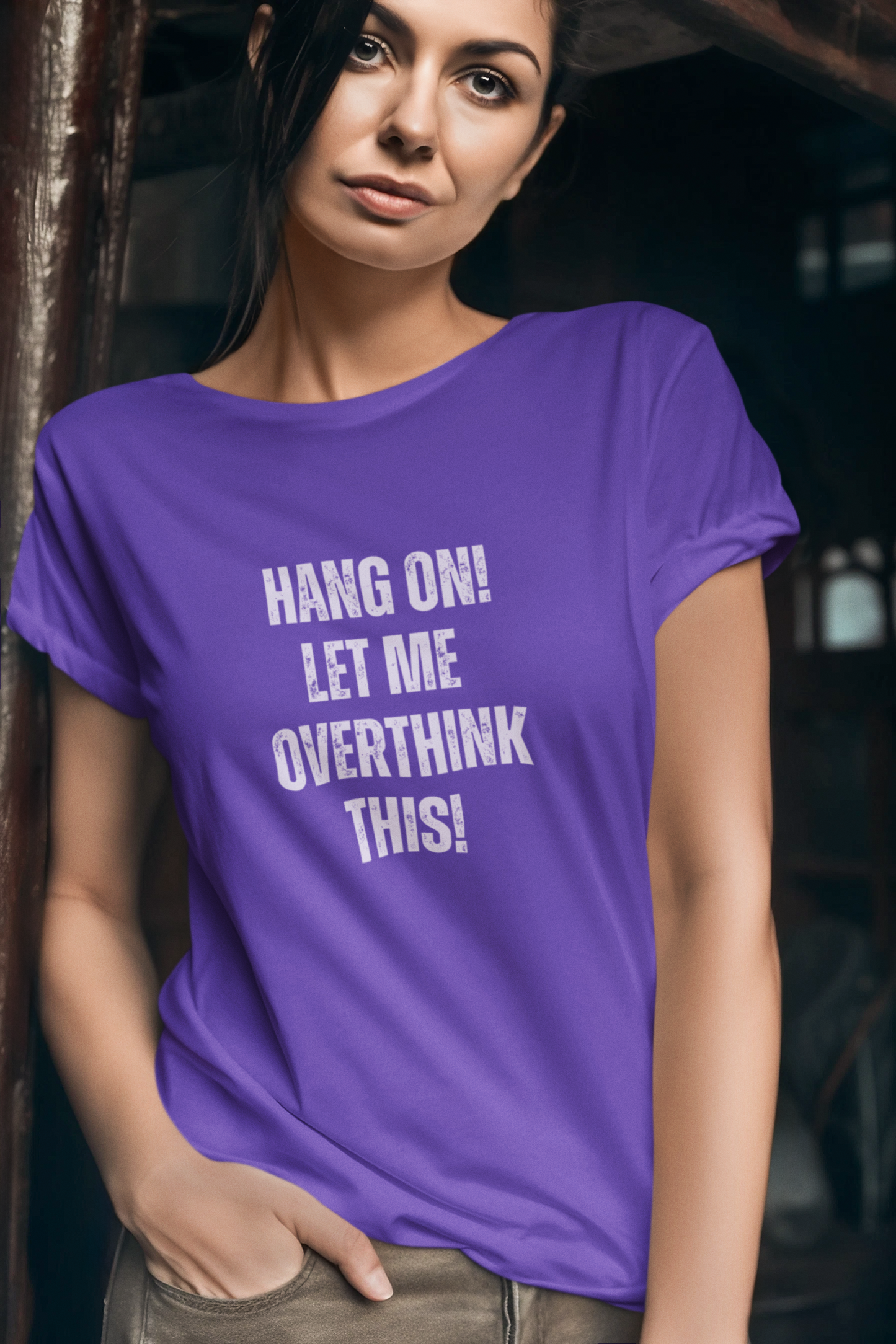 Funny Overthinking Quote T-Shirt - "Hang On, Let Me Overthink This