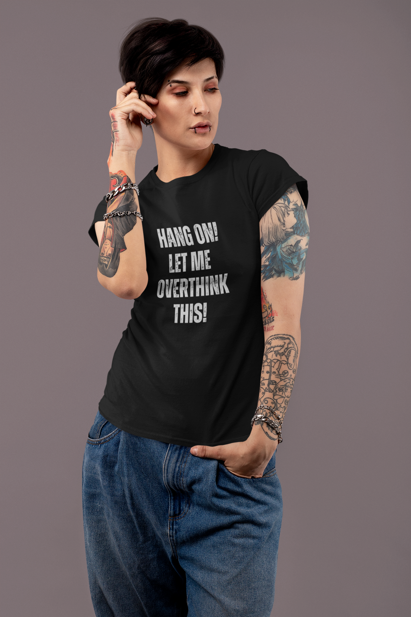 Funny Overthinking Quote T-Shirt - "Hang On, Let Me Overthink This