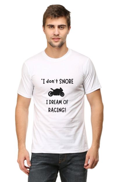 I Don’t Snore; I Dream of Racing T-Shirt – Funny & Relatable Design