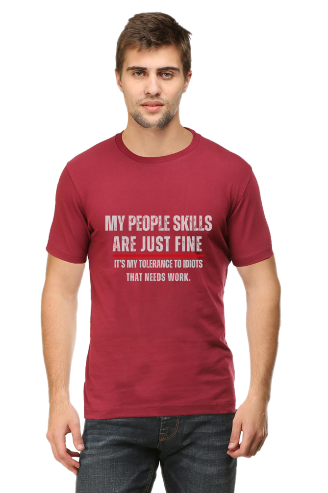 Funny Sarcastic Quote T-Shirt - "My People Skills Are Just Fine