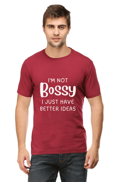 I'm Not Bossy, I Just Have Better Ideas" T-Shirt – Fun & Confident Design