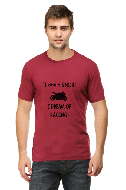 I Don’t Snore; I Dream of Racing T-Shirt – Funny & Relatable Design