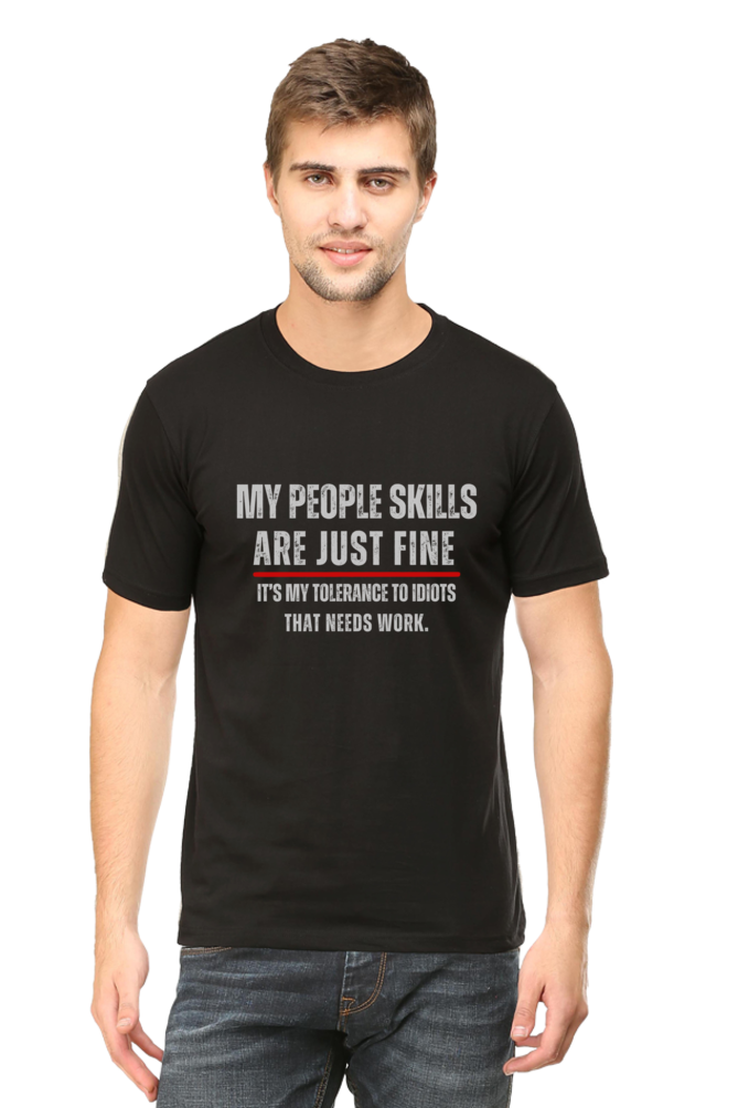 Funny Sarcastic Quote T-Shirt - "My People Skills Are Just Fine