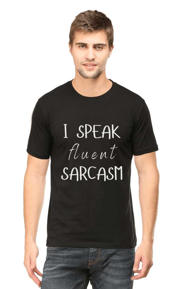 I Speak Fluent Sarcasm" T-Shirt - Big Shot Fusion
