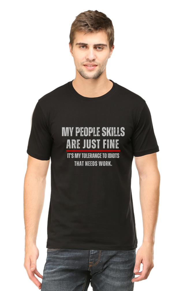 Funny Sarcastic Quote T-Shirt - "My People Skills Are Just Fine