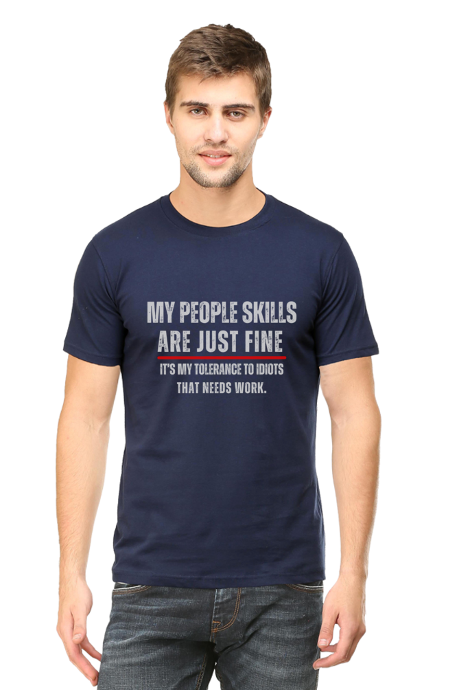 Funny Sarcastic Quote T-Shirt - "My People Skills Are Just Fine