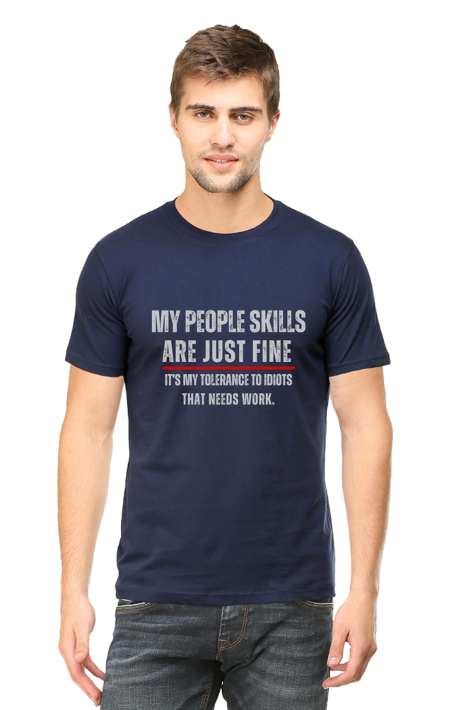 Funny Sarcastic Quote T-Shirt - "My People Skills Are Just Fine