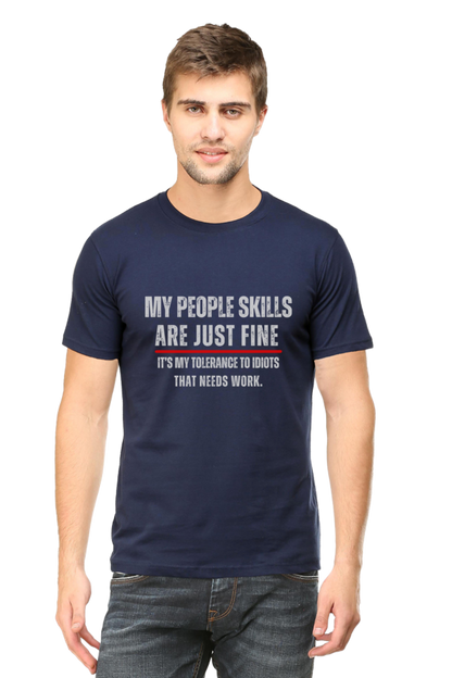Funny Sarcastic Quote T-Shirt - "My People Skills Are Just Fine