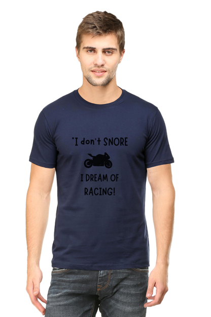 I Don’t Snore; I Dream of Racing T-Shirt – Funny & Relatable Design