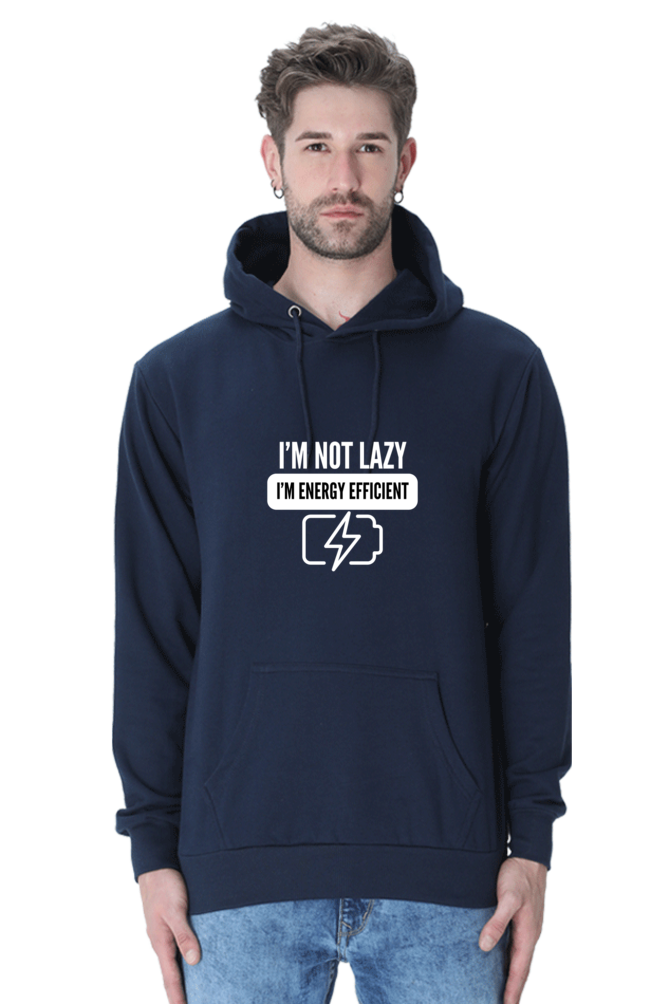 "I’m Not Lazy, I’m Energy Efficient" Hoodie