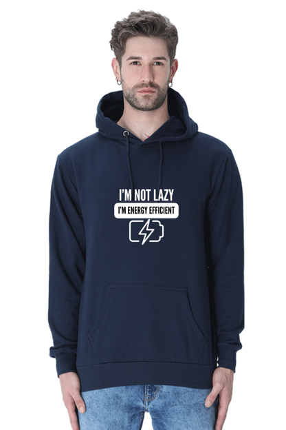 "I’m Not Lazy, I’m Energy Efficient" Hoodie