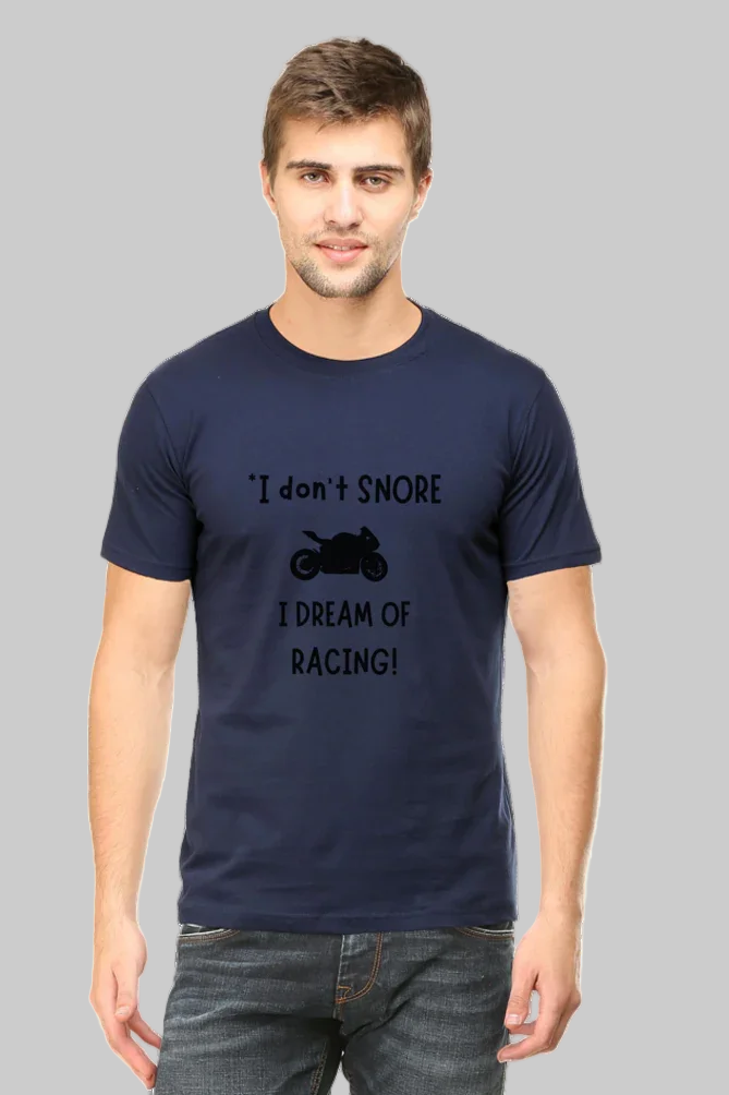 I Don’t Snore; I Dream of Racing T-Shirt – Funny & Relatable Design - Big Shot Fusion