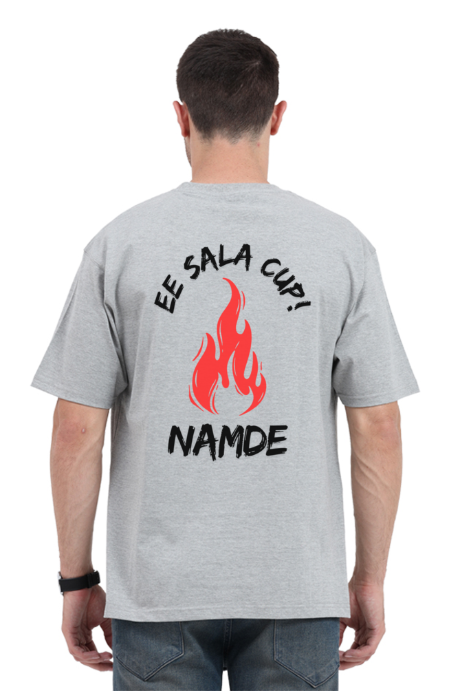 Ee Sala Cup Namde Oversized T-Shirt – Bold Cricket Fan Statement - Big Shot Fusion