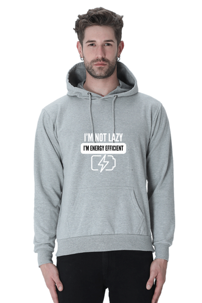 "I’m Not Lazy, I’m Energy Efficient" Hoodie
