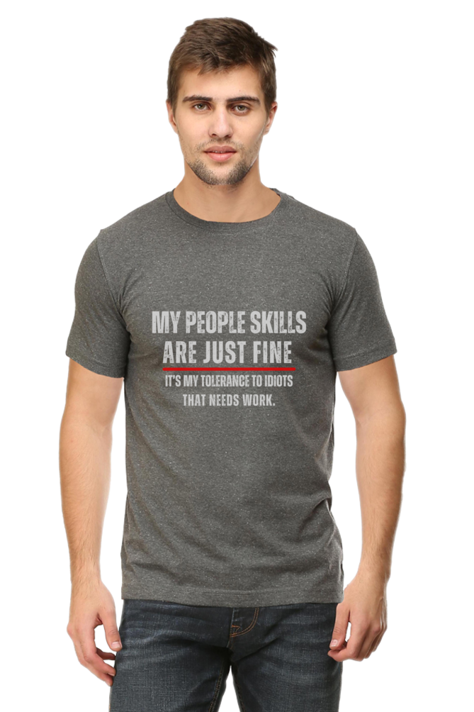 Funny Sarcastic Quote T-Shirt - "My People Skills Are Just Fine