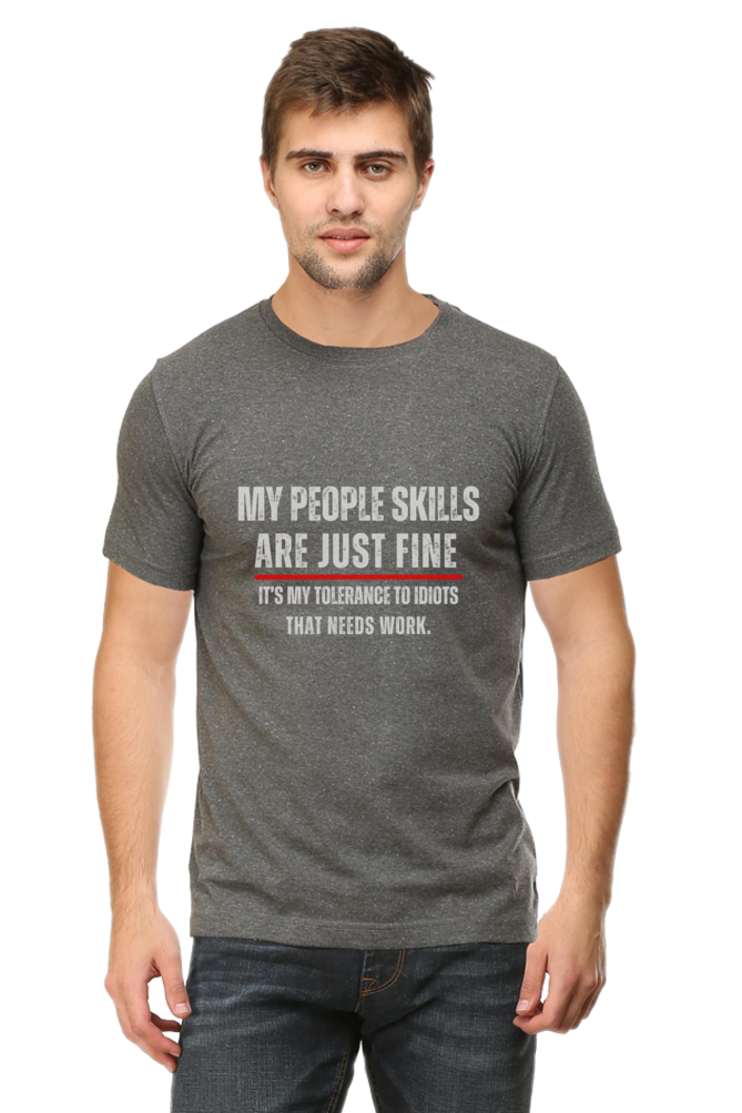 Funny Sarcastic Quote T-Shirt - "My People Skills Are Just Fine