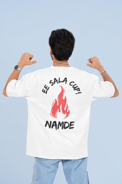 Ee Sala Cup Namde Oversized T-Shirt – Bold Cricket Fan Statement - Big Shot Fusion