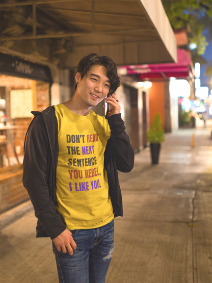 DON'T READ THIS Rebel Quote T-Shirt - Bold Anti-Conformist Streetwear - Unisex Cotton Tee" - Big Shot Fusion