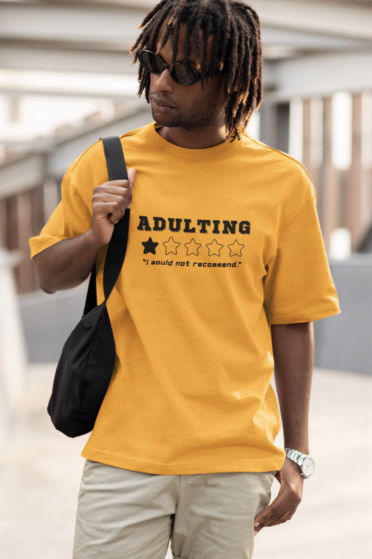 Adulting, I Would Not Recommend" Oversized T-Shirt