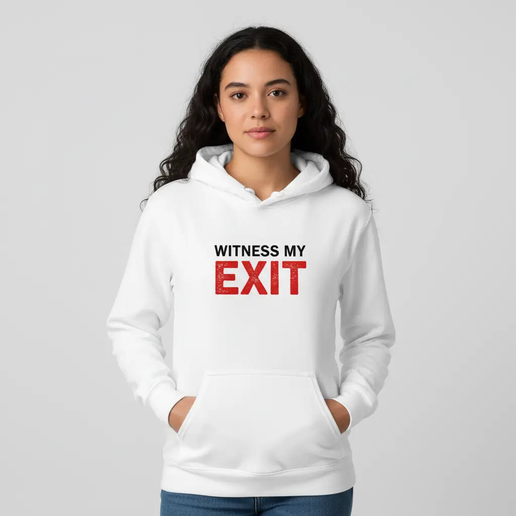 Witness My Exit Hoodie | Bold Minimal Street Print
